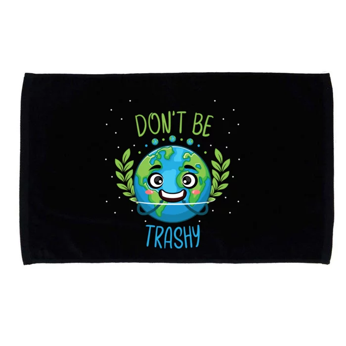 Don’t Be Trashy Cool Gift Microfiber Hand Towel