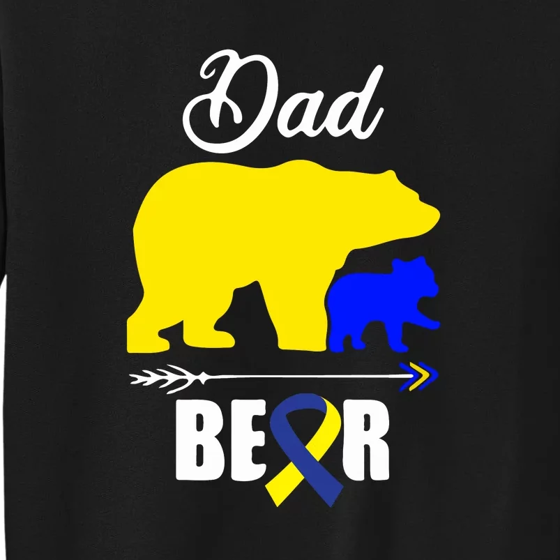 Dad Bear Trisomy 21 Down Syndrome Awareness Day Daddy Gift Sweatshirt