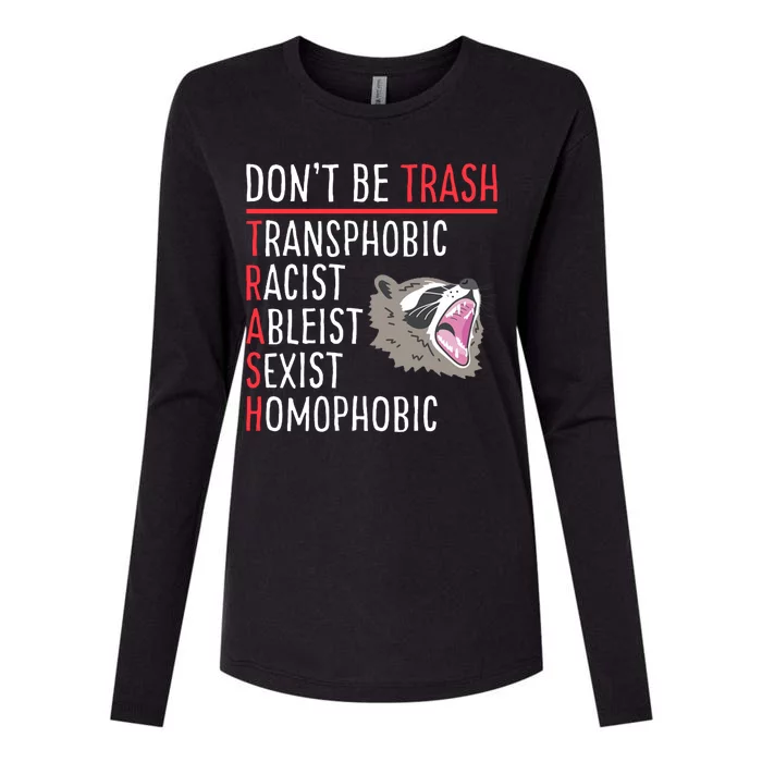 Don't Be Trash Funny Racoon Womens Cotton Relaxed Long Sleeve T-Shirt