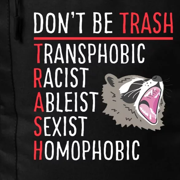 Don't Be Trash Funny Racoon Daily Commute Backpack