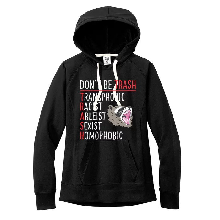 Don't Be Trash Funny Racoon Women's Fleece Hoodie