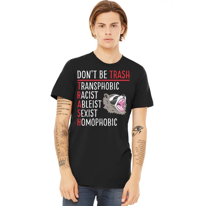 Don't Be Trash Funny Racoon Premium T-Shirt