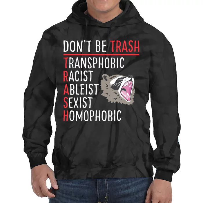 Don't Be Trash Funny Racoon Tie Dye Hoodie