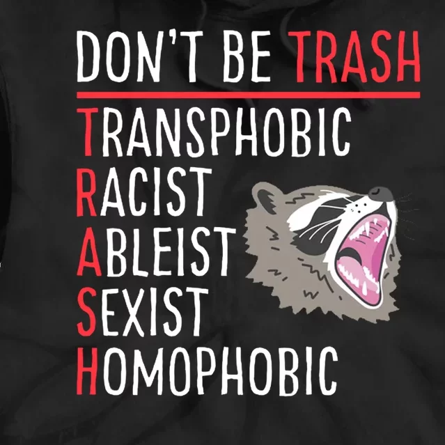 Don't Be Trash Funny Racoon Tie Dye Hoodie