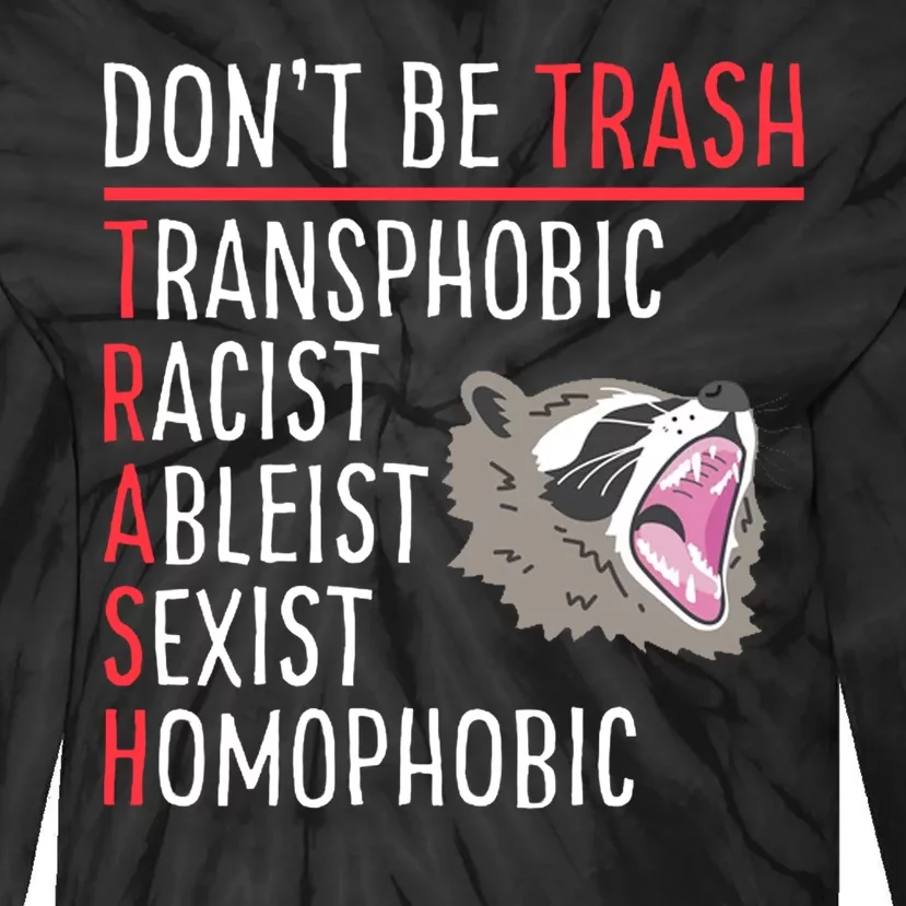 Don't Be Trash Funny Racoon Tie-Dye Long Sleeve Shirt