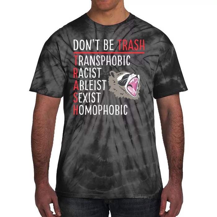 Don't Be Trash Funny Racoon Tie-Dye T-Shirt