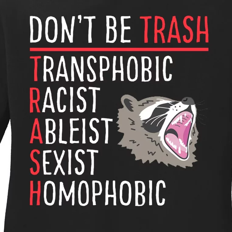 Don't Be Trash Funny Racoon Ladies Long Sleeve Shirt