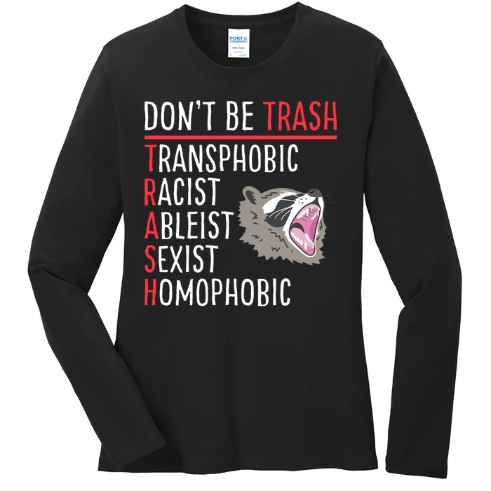 Don't Be Trash Funny Racoon Ladies Long Sleeve Shirt