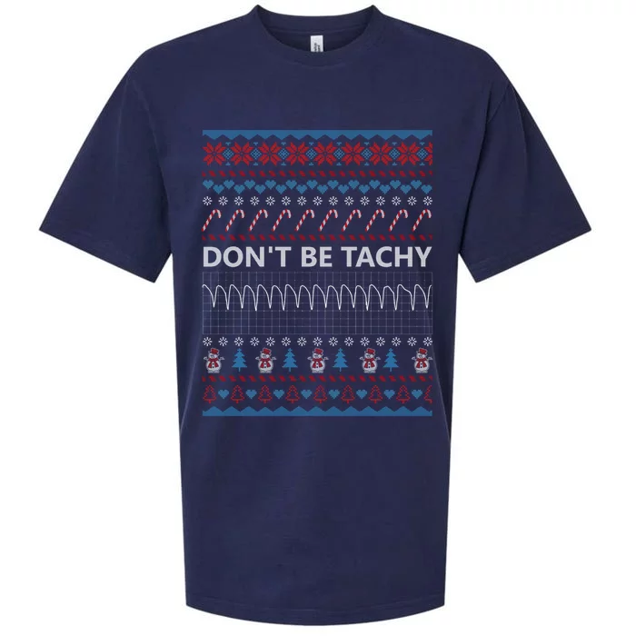 DonT Be Tachy Ugly Christmas Sweater Funny Gift Funny Gift Sueded Cloud Jersey T-Shirt