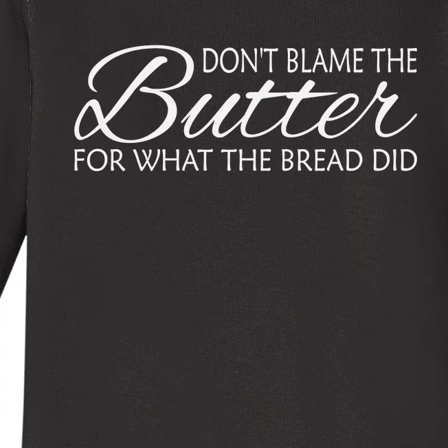 Don't Blame The Butter Funny Keto Baby Long Sleeve Bodysuit