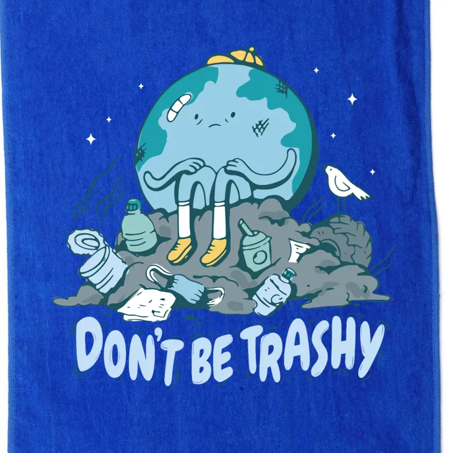 Dont Be Trashy Globe Earth Day Nature Lover Activist Ecology Great Gift Platinum Collection Golf Towel