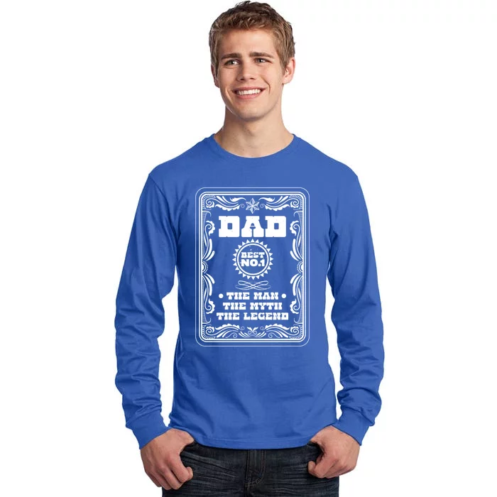 Dad Best The The Myth The Legend Fathers Day Dad Gift Tall Long Sleeve T-Shirt