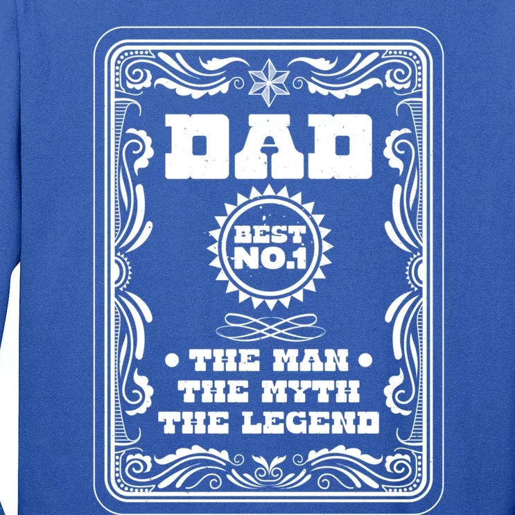 Dad Best The The Myth The Legend Fathers Day Dad Gift Tall Long Sleeve T-Shirt