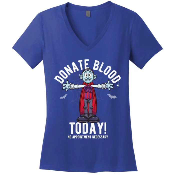 Donate Blood Today Halloween Vampire Inspired Nurse Gift Women's V-Neck T-Shirt