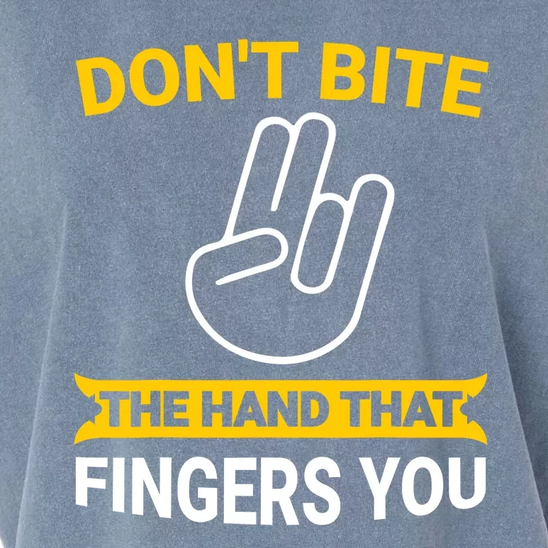 DonT Bite The Hand That Fingers You Garment-Dyed Women's Muscle Tee