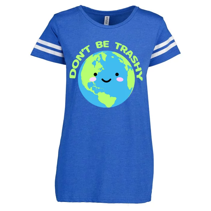 Don`t Be Trashy Love Nature Gift Earth Day With Planet Smile Gift Enza Ladies Jersey Football T-Shirt