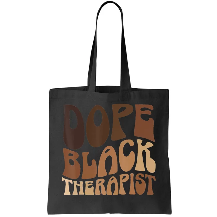 Dope Black Therapist Black Pride Afrocentric Melanin Tote Bag