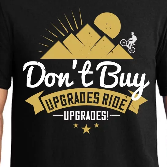 Don't Buy Upgrades Ride Upgrades Mountain Biking Pajama Set