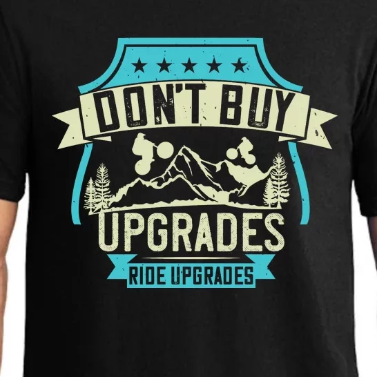 Don't Buy Upgrades Ride Upgrades Mountain Biking Pajama Set