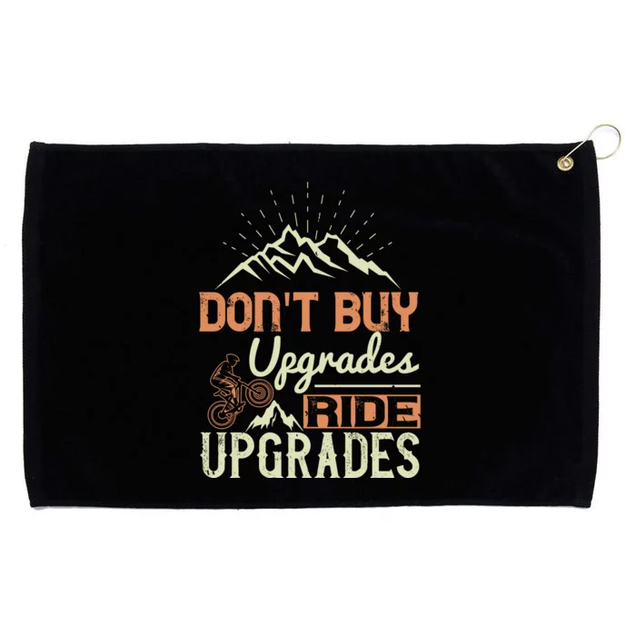 Don't Buy Upgrades Ride Upgrades Mountain Biking Grommeted Golf Towel