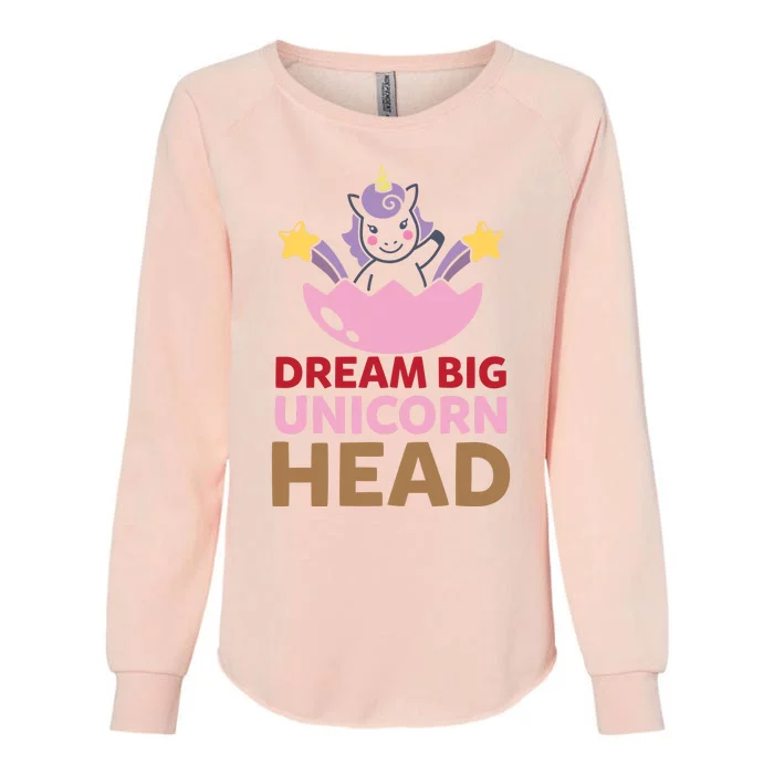 Dream Big Unicorn Head Womens California Wash Sweatshirt