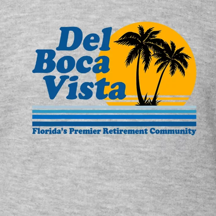 Del Boca Vista Toddler Sweatshirt