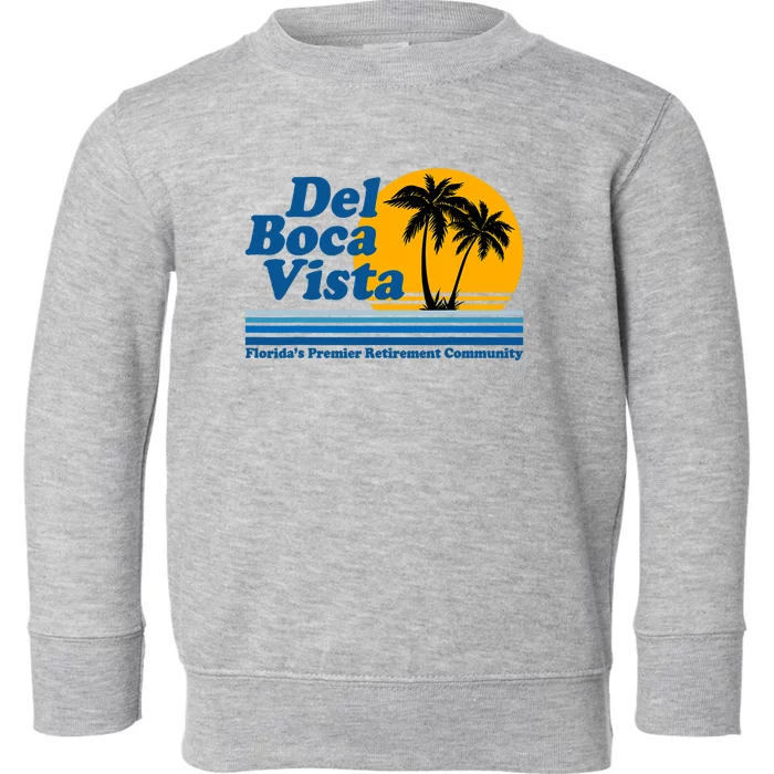 Del Boca Vista Toddler Sweatshirt