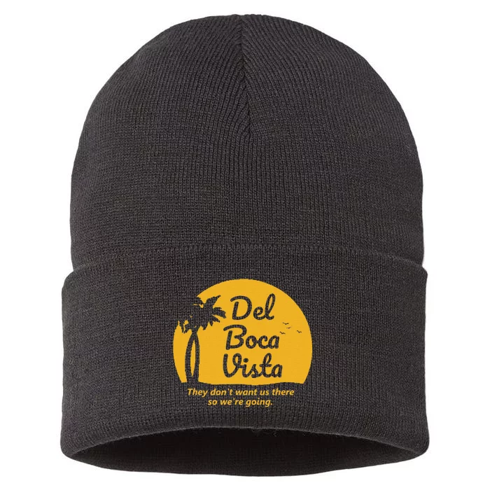 Del Boca Vista T They DonT Want Us There Retirement Sustainable Knit Beanie