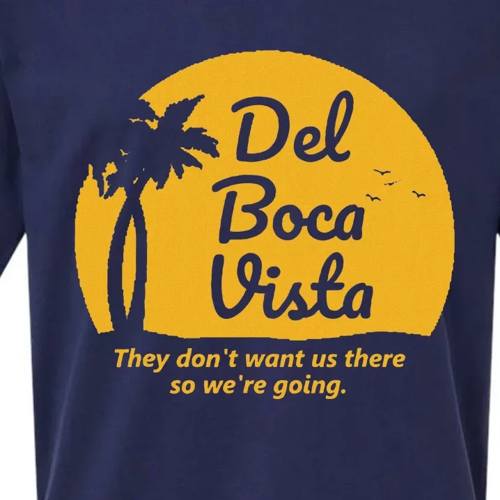 Del Boca Vista T They DonT Want Us There Retirement Sueded Cloud Jersey T-Shirt