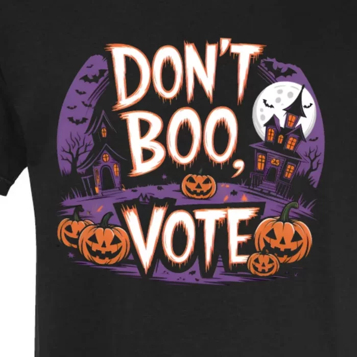 DonT Boo Vote DonT Boo Vote Halloween Garment-Dyed Heavyweight T-Shirt