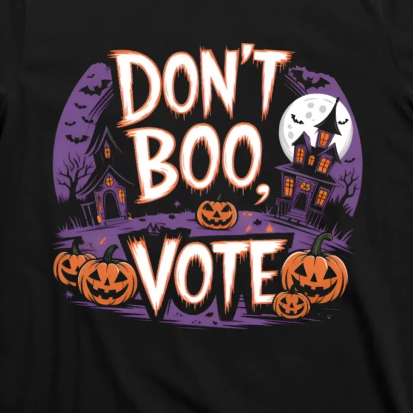 DonT Boo Vote DonT Boo Vote Halloween T-Shirt