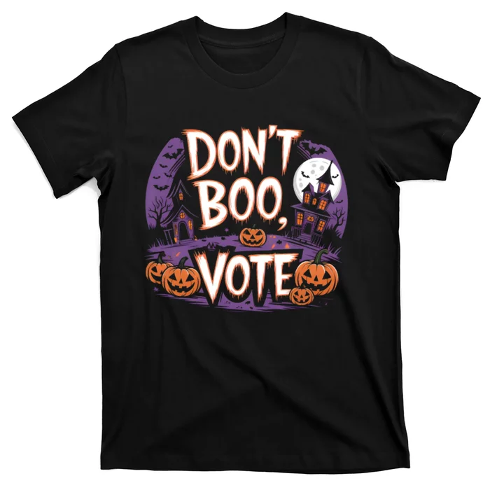 DonT Boo Vote DonT Boo Vote Halloween T-Shirt