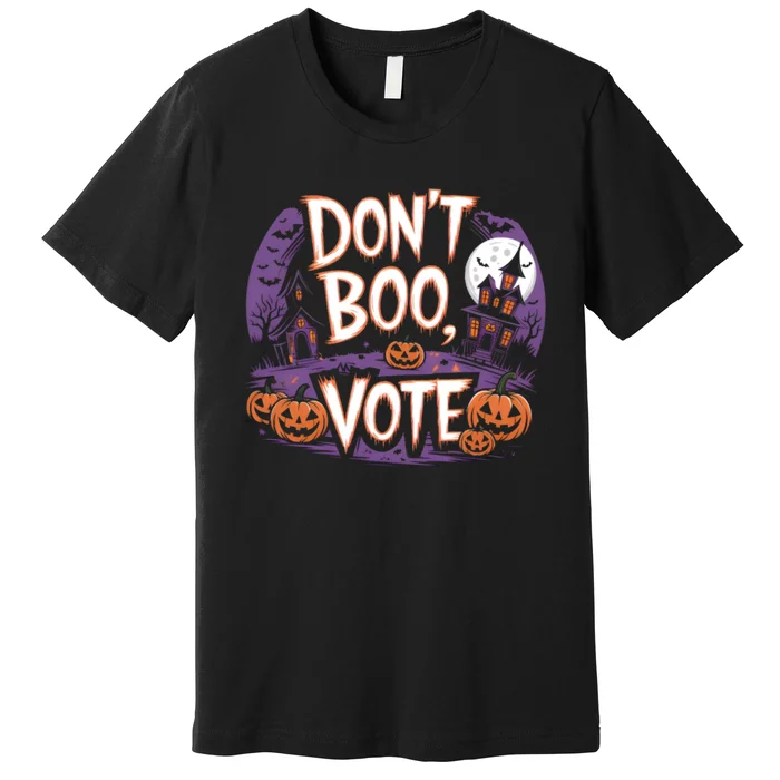 DonT Boo Vote DonT Boo Vote Halloween Premium T-Shirt