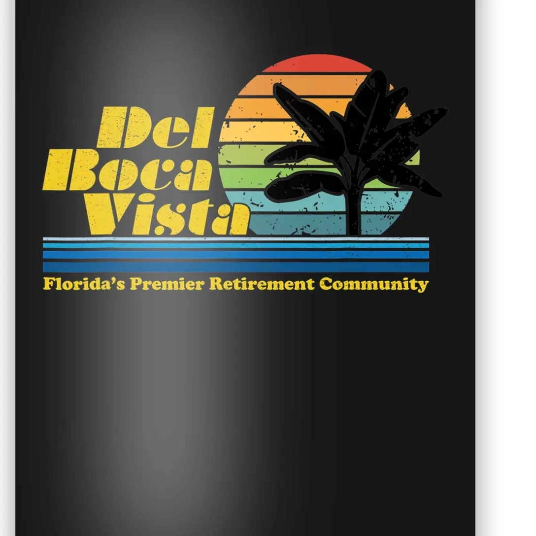 Del Boca Vista Retirement Community Funny Novelty Design Poster