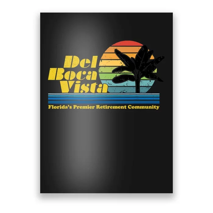 Del Boca Vista Retirement Community Funny Novelty Design Poster