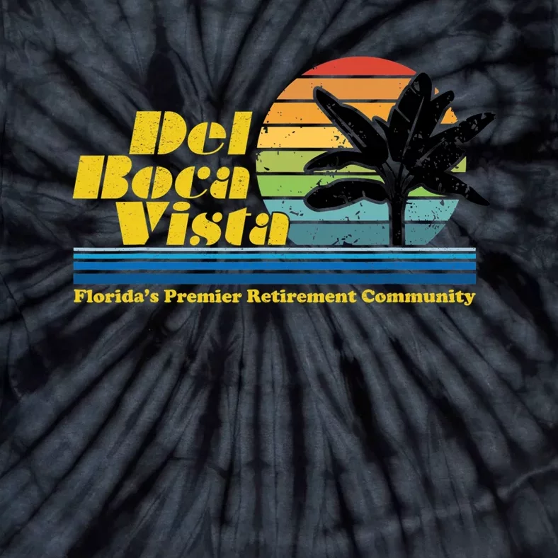 Del Boca Vista Retirement Community Funny Novelty Design Tie-Dye T-Shirt