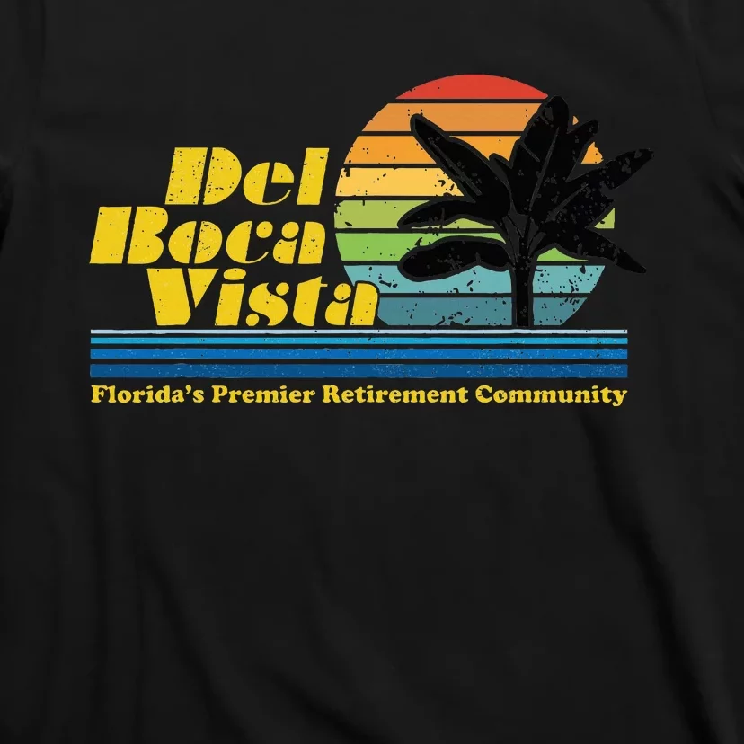 Del Boca Vista Retiret Community Funny Novelty Design T-Shirt