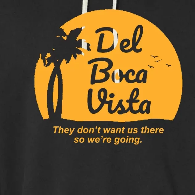 Del Boca Vista Florida We're Going Garment-Dyed Fleece Hoodie