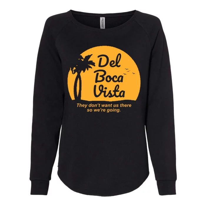 Del Boca Vista Florida We're Going Womens California Wash Sweatshirt