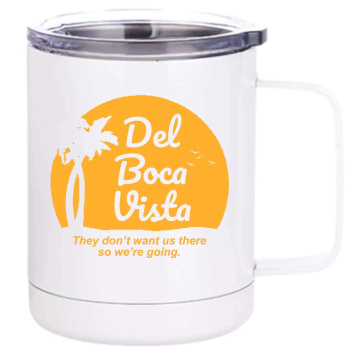 Del Boca Vista Florida We're Going Front & Back 12oz Stainless Steel Tumbler Cup