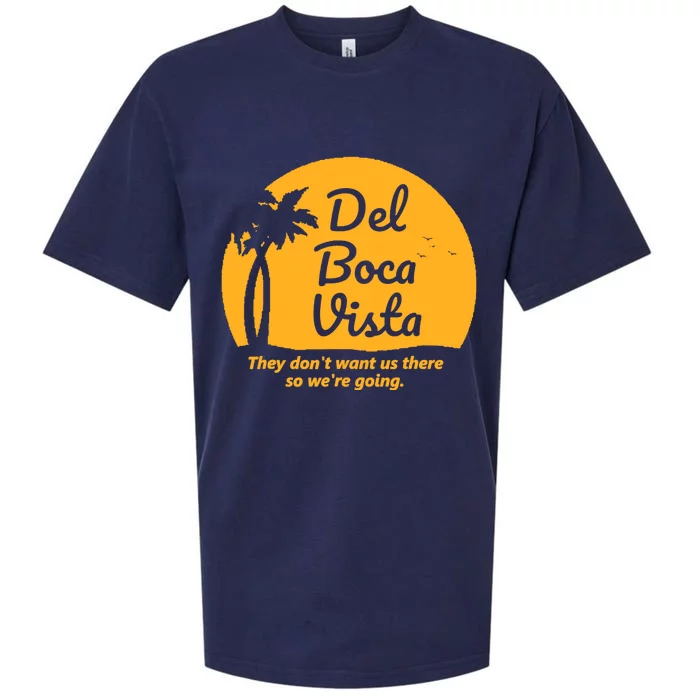 Del Boca Vista They Dont Want Us There Retirement Sueded Cloud Jersey T-Shirt