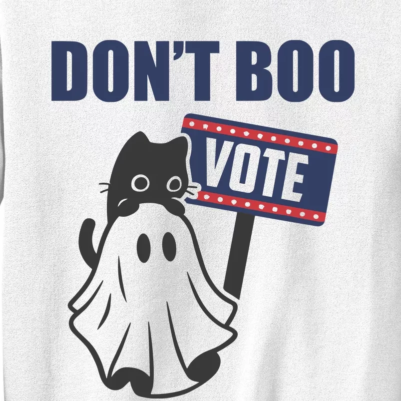 DonT Boo Vote Sweatshirt