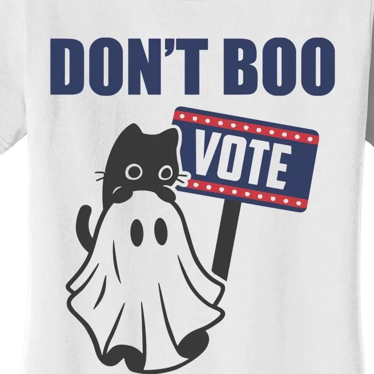 DonT Boo Vote Women's T-Shirt