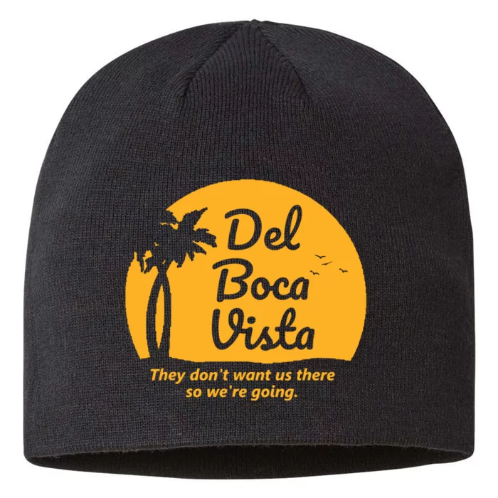 Del Boca Vista They Dont Want Us There Retirement 8 1/2in Sustainable Knit Beanie