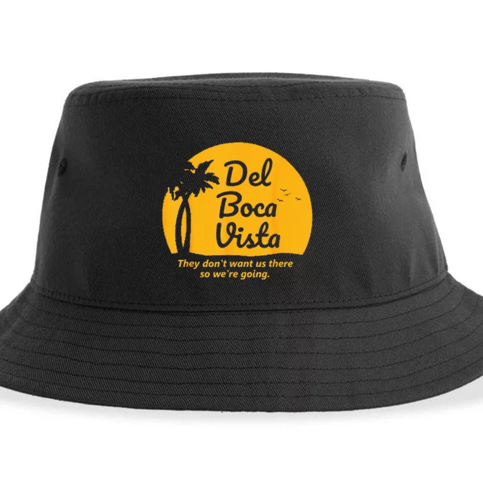 Del Boca Vista They Dont Want Us There Retirement Sustainable Bucket Hat