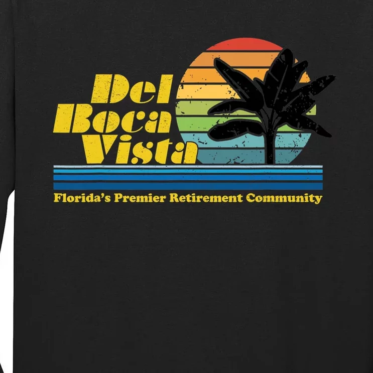 Del Boca Vista Retirement Community Funny Novelty Design Tall Long Sleeve T-Shirt