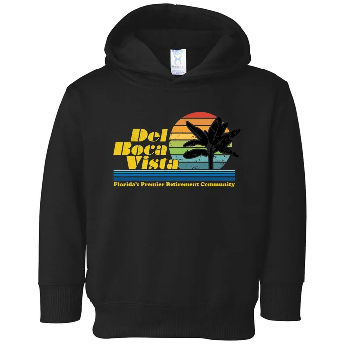 Del Boca Vista Retirement Community Funny Novelty Design Toddler Hoodie