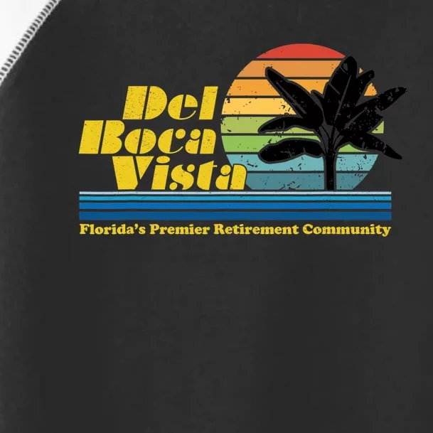 Del Boca Vista Retirement Community Funny Novelty Design Toddler Fine Jersey T-Shirt