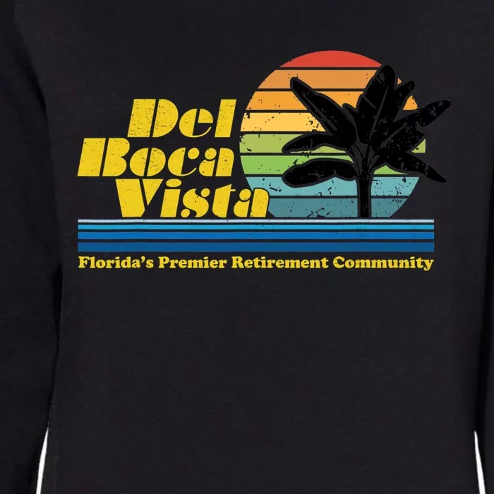 Del Boca Vista Retirement Community Funny Novelty Design Womens California Wash Sweatshirt