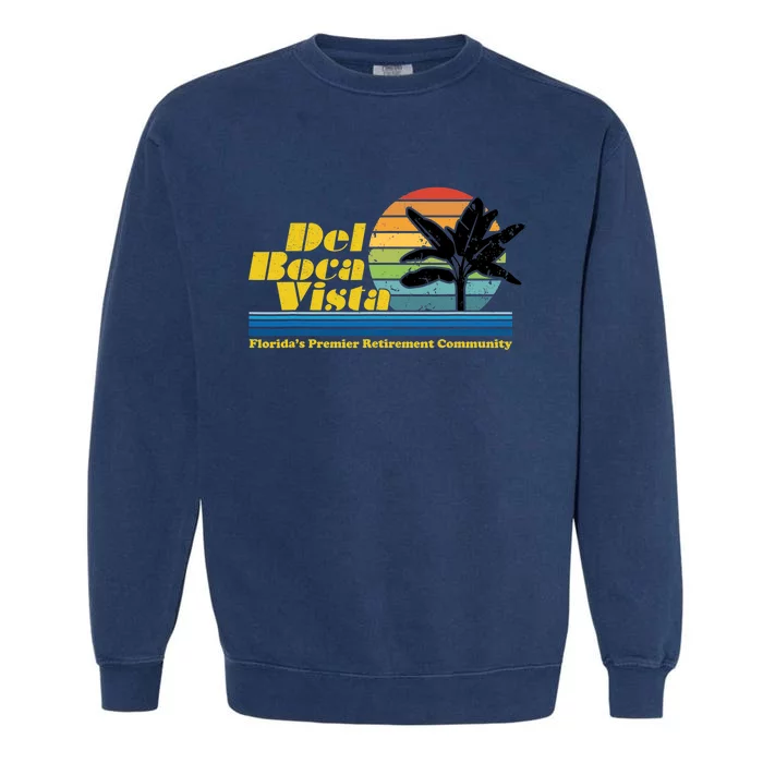 Del Boca Vista Retirement Community Funny Novelty Design Garment-Dyed Sweatshirt